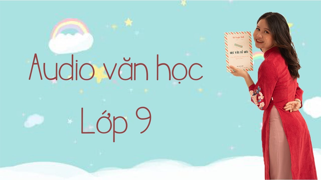 Học lớp 9 | AUDIO VĂN HỌC LỚP 9 | Mùa xuân nho nhỏ – Thanh Hải || Học văn chị Hiên