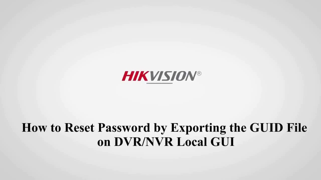 HIKVISION jak resetovat heslo na DVR NVR pomocí GUID YouTube