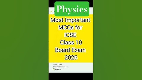 Physics Most Important MCQs for ICSE Class 10 Board Exam 2026 #physics #boardexam