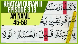 KHATAM QURAN II SURAH AN NAML  AYAT 45-58 TARTIL  BELAJAR MENGAJI PELAN PELAN EP 313