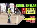 Sunil shelar batting  26 of 8 balls  nas legend trophy 2019  bhatwadighatkoper