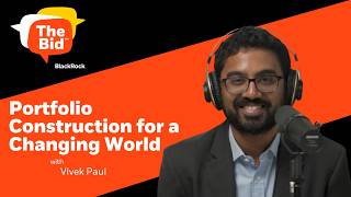 Portfolio Construction for a Changing World: Adapting to A Market Regime Shift | The Bid podcast