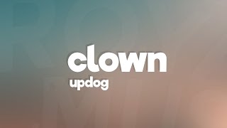 Video thumbnail of "updog - clown (Lyrics)"