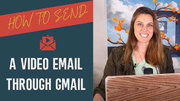 How to Send a Video Email through Gmail *Easiest Way in 2021*