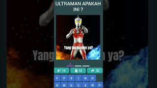 TEBAK GAMBAR ULTRAMAN #ultraman screenshot 2