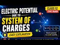Electric Potential Due to System of Charges | Class 12 Physics