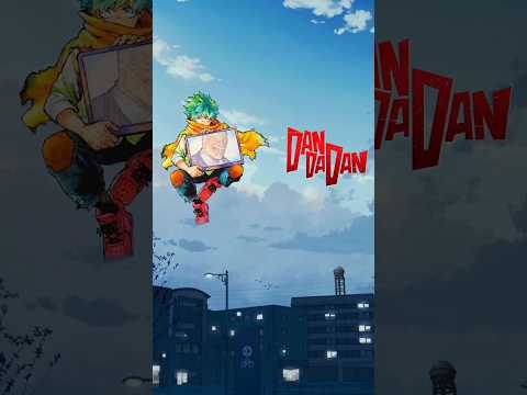 Deku Vs Dandadan Verse