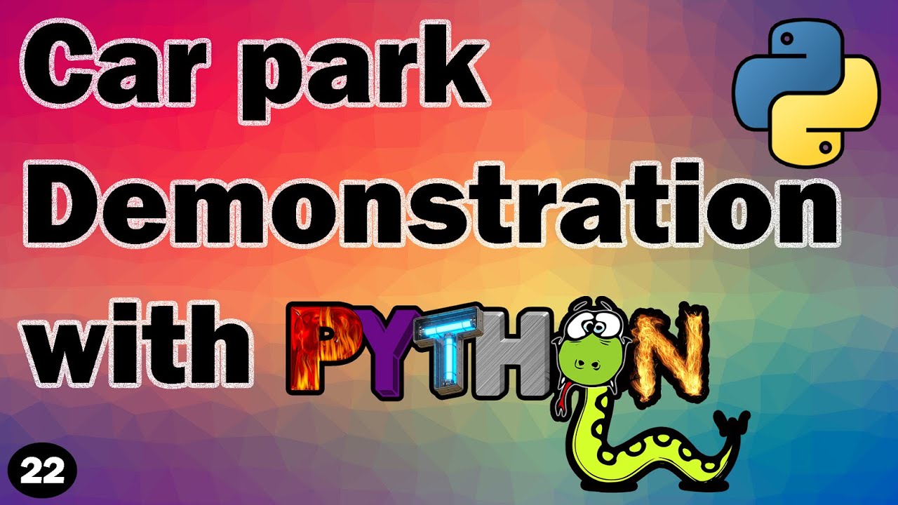 Car park demonstration with python, keep a track of cars and the ...