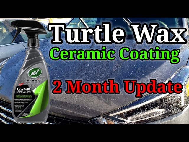 2 Month Update  Turtle Wax Hybrid Solutions Ceramic Spray Wax Coating 