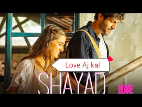 shayad kabhi na keh saku main tumko,Jubin notiyal Love Aj kal Love Song