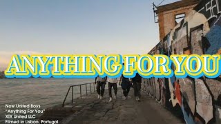 Now United - Anything For You (Lyric Video)