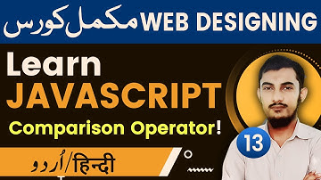 13 JavaScript comparison Operator | JavaScript Tutorials In Urdu/Hindi By @RahberAcademy