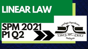 SPM 2021 Add Maths Paper 1 Question 2 (Q2) | Linear Law | Math Tutor Edu