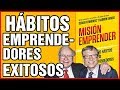 MISIÓN EMPRENDER: Los HÁBITOS IMPRESCINDIBLES de los EMPRENDEDORES DE ÉXITO