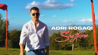 Adri Rogaqi - Shejtane