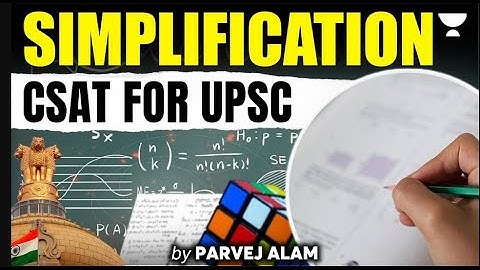 Simplification Explained in One Video | Calculation Tricks | CSAT For UPSC 2025-26 | By  Parvej Alam