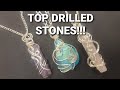 Top Drilled Stones!!!  (Most Clearly Explained Tutorial)