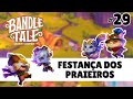 BANDLE TALE: A LOL STORY - FESTANÇA DOS PRAIEIROS - BAÍA DOS OCIOSSOS - PT-BR #29