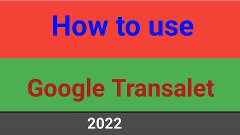 Google Translate Kaise Use Kare 2022 | How to Use Google Translate App in Urdu | technical zaman77