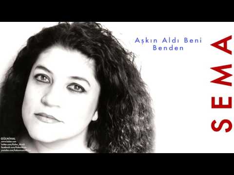 Sema - Aşkın Aldı Beni Benden [ Gülnihal © 1997 Kalan Müzik ]