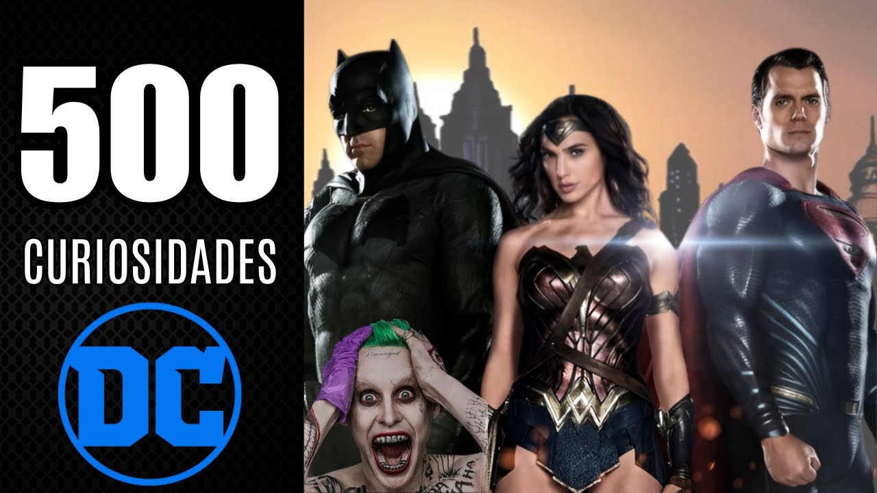 500 CURIOSIDADES de DC (DCEU)