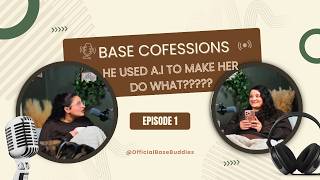 HE USED A.I TO MAKE HER DO WHAT?? | Base Confessions