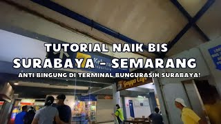 Tutorial Naik Bus Surabaya - Semarang