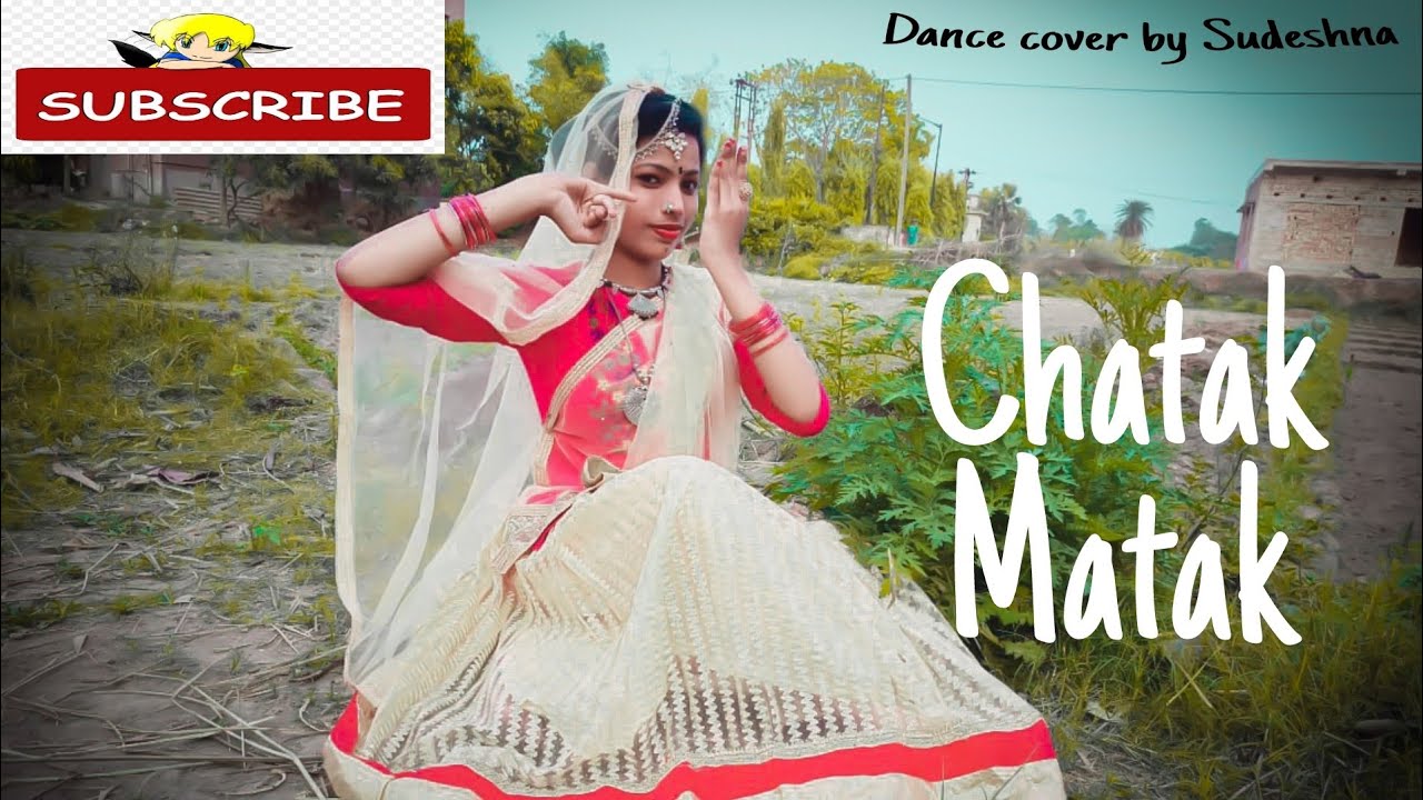 Chatak Matak .. dance cover by Sudeshna, chitrangada dance academy.