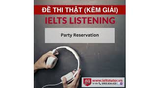 Party Reservation: IELTS LISTENING Vol 3 Test 9 Section 1 (IELTS Listening Recent Actual Test)