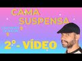 Como fazer uma cama suspensa passo a passo, parte 3/ final.