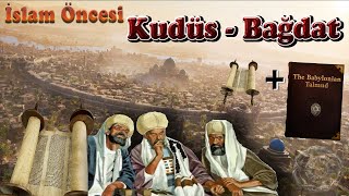 İslam Öncesi Kudüs - Bağdat (Sunum)