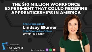 The $10 Million Workforce Experiment That Could Redefine Apprenticeships in America - Lindsay Blu...