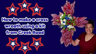 How to design the Unique in the Creek Patriotic Cross Kit from Creek Road