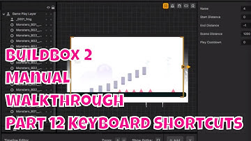 Buildbox 2 Dev Log: Manual Walkthrough Part 12 KeyBoard Shortcuts