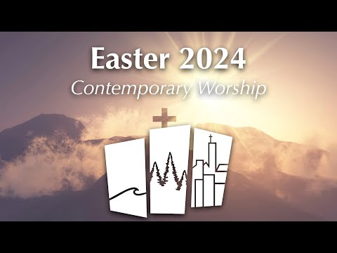 Easter 2024 — Contemporary Worship