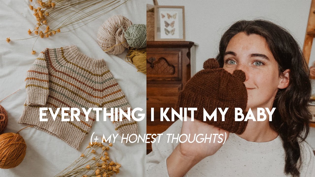 Knitting Podcast Ep. 21 // Everything I knit my baby + sharing my honest thoughts
