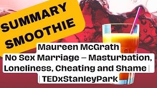 Eye-Opening Talk on the Challenges of a No Sex Marriage | 3 Min Recap | Maureen McGrath's