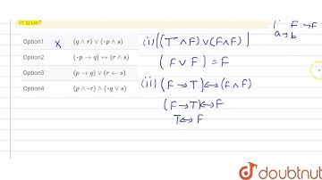 If p and q are true and r and s are false statements, then which of the following is true?