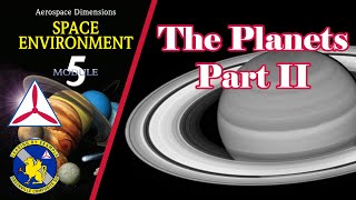 The Planets II - Civil Air Patrol (CAP) Aerospace Dimensions Module 5 Chapter 4 Part 2