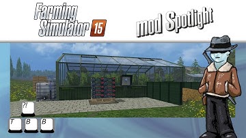 Farming Simulator 15 Mod Spotlight - Greenhouse Production