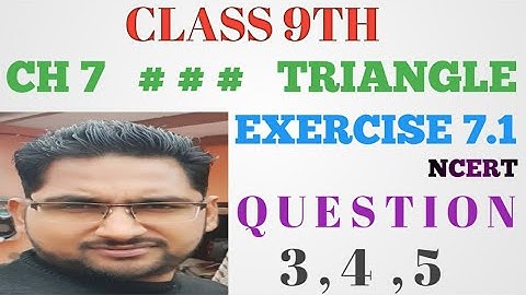 EXERCISE 7.1 SOLUTION CHAPTER 7 TRIANGLE CLASS 9TH MATHS NCERT