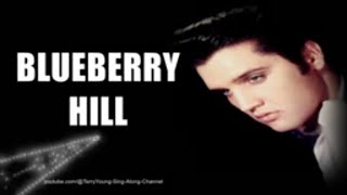 Video thumbnail of "Elvis 1957 Blueberry Hill 1080 HQ Lyrics"