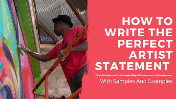 How to write an Artist Statement for artists - Examples & Samples included