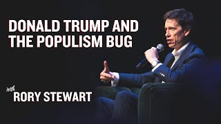 Rory Stewart | Donald Trump and the Populism Bug
