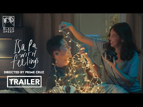Isa Pa With Feelings Official Trailer | Carlo Aquino and Maine Mendoza | Isa Pa With Feelings