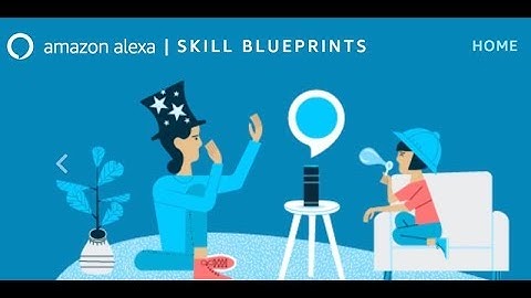 How to build skills for Alexa using Blueprints||How to build Pesonalized Skills For Alexa||Blueprint