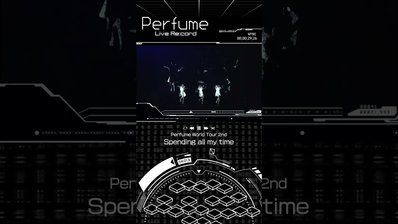 LiveRe:cord]Perfume WORLD TOUR 2nd「Spending all my time」#prfm