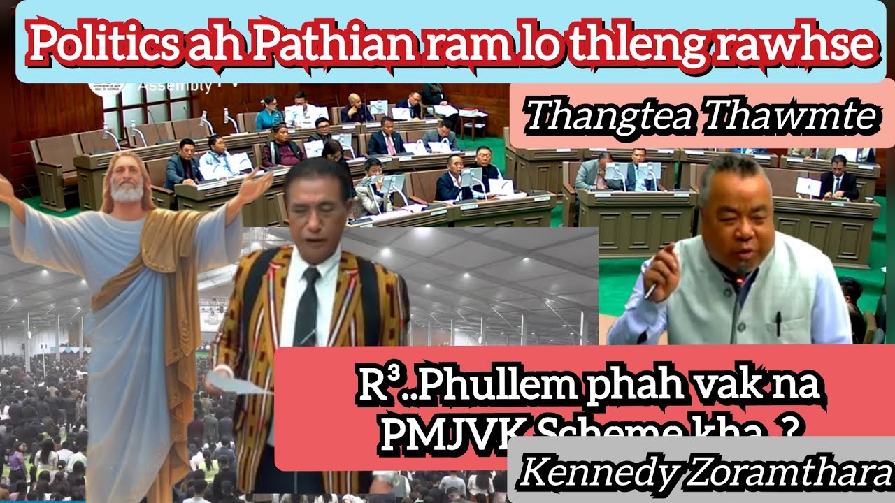 RRR Phullem phah vak na PMJVK Scheme kha |Mizoram politics ah Pathian ram lo thleng rawhse..,| 