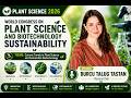 🌱 Plant Science 2026 – World Congress on Plant Science and Biotechnology Sustainability 🌱