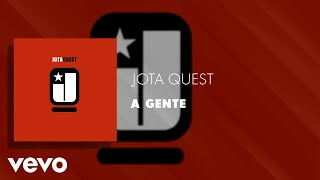 Watch Jota Quest A Gente video